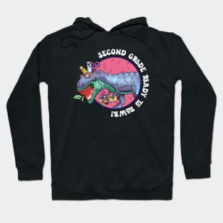 Second grade ready to rawr Hoodie